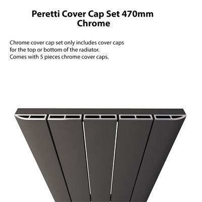 Peretti Cover Cap Set 470mm Chrome